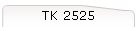TK 2525
